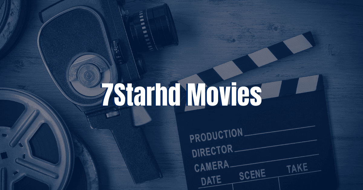 7StarHD Download Latest HD Movies | Watch Online 2024