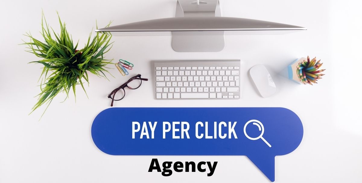 PPC Meaning & Basics| Pay Per Click Management Agency PPC Advertising | Latest Updates 2021