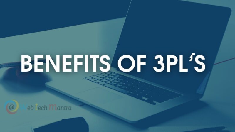 BENEFITS OF 3PL’S