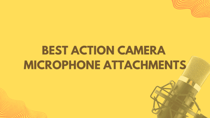 Best Action Camera Microphone Attachments in 2023