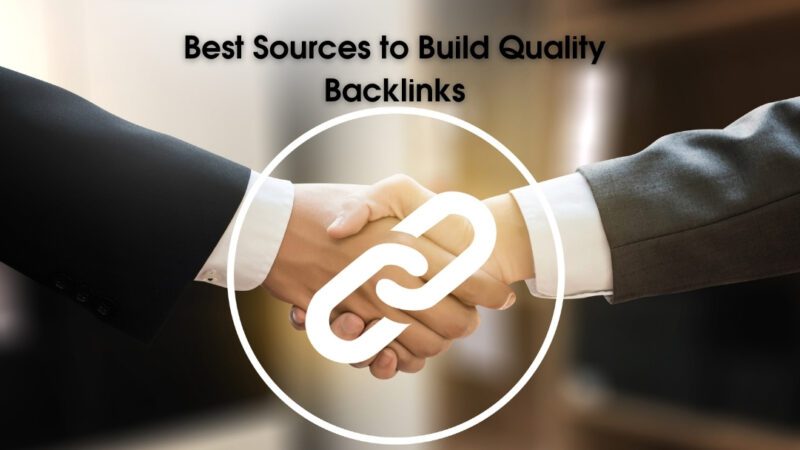 Best Sources to Build Quality Backlinks