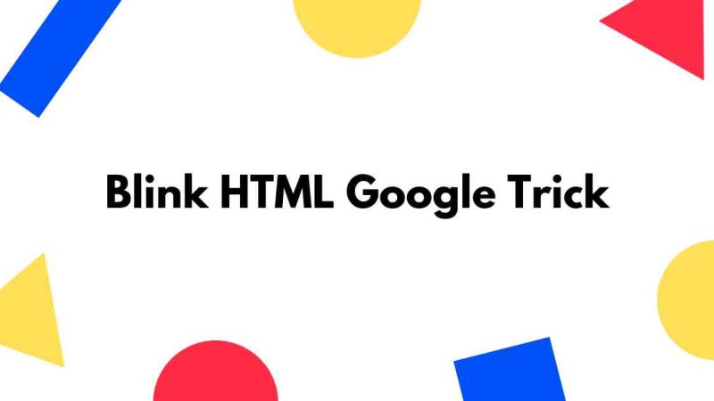 Uncover the Blink HTML Google Trick Inspired by 90s Web Days