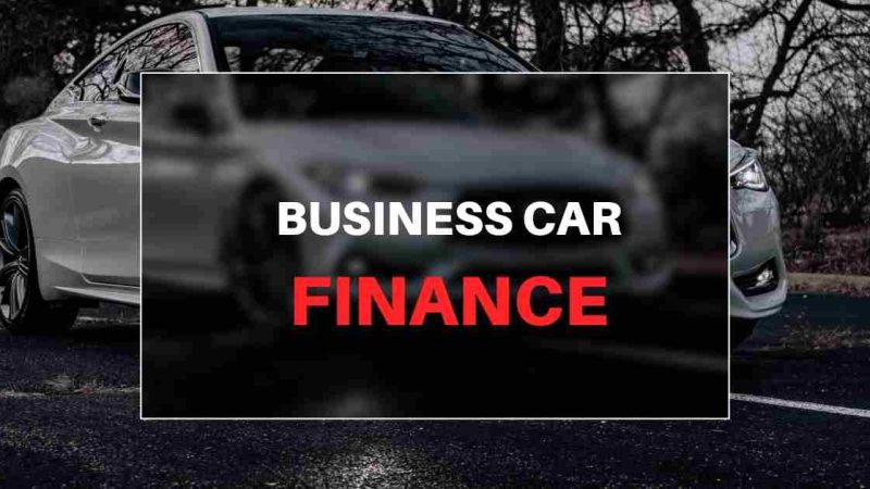 The Benefits of Business Car Finance for Your Company