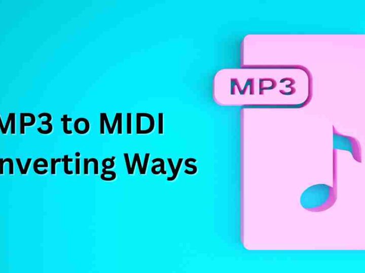 MP3 to MIDI: Best Converting Ways