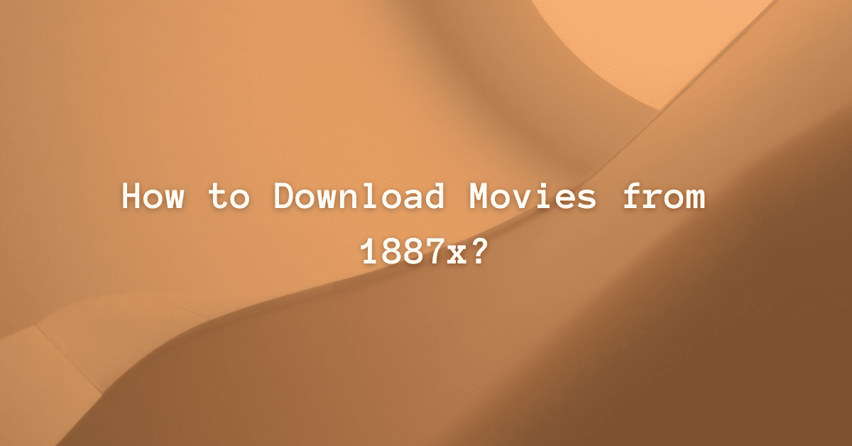 Download Movies from 1887x