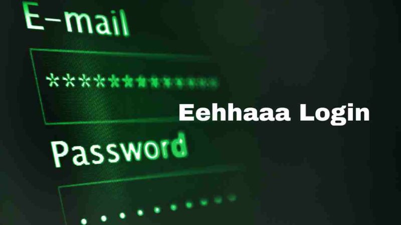 Eehhaaa Login: Registration Process of www.eehhaaa.com login