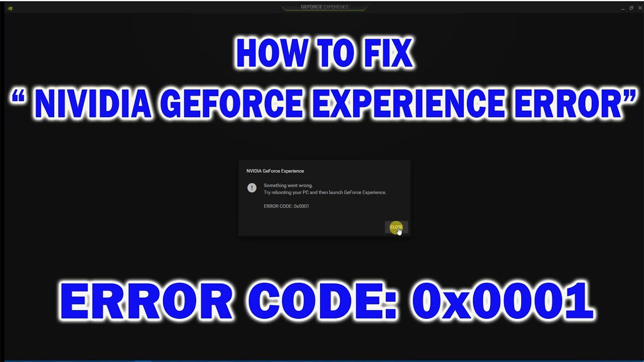 Error code 0x0003 GEFORCE experience. Experience error 0x0003