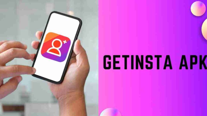 Download GetInsta Apk v2.9.5 For Android (Latest)