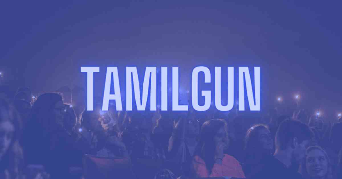 Tamilgun 2024 – HD Movies Download Website