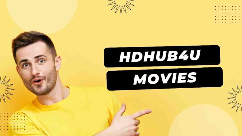 HDHub4U Movies Download 2024: Is It Safe and Secured to Use?