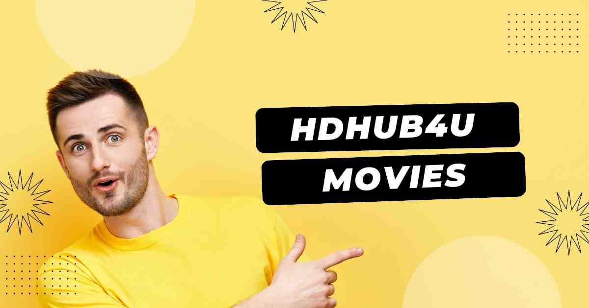 HDHub4U Movies Download 2023: Is It Safe and Secured to Use?