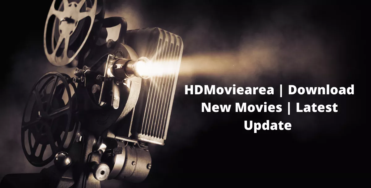 HDMoviearea | Download New Movies | Latest Update 2021