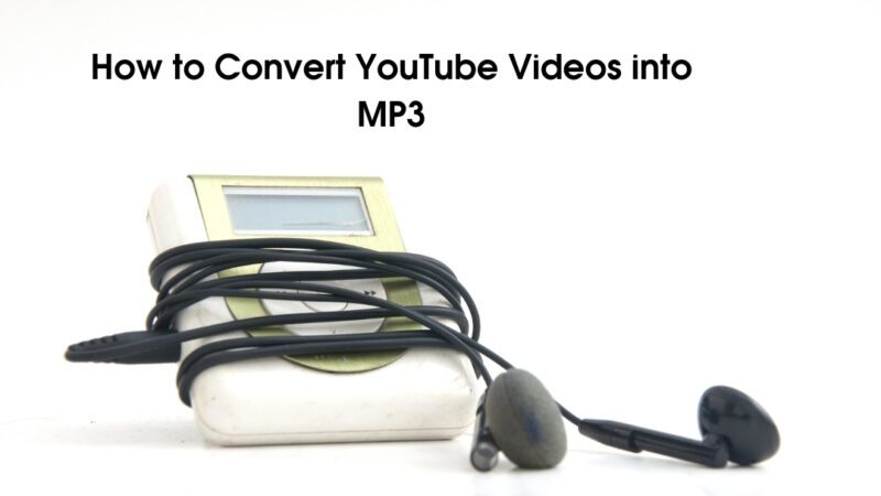 How to Convert YouTube Videos into MP3