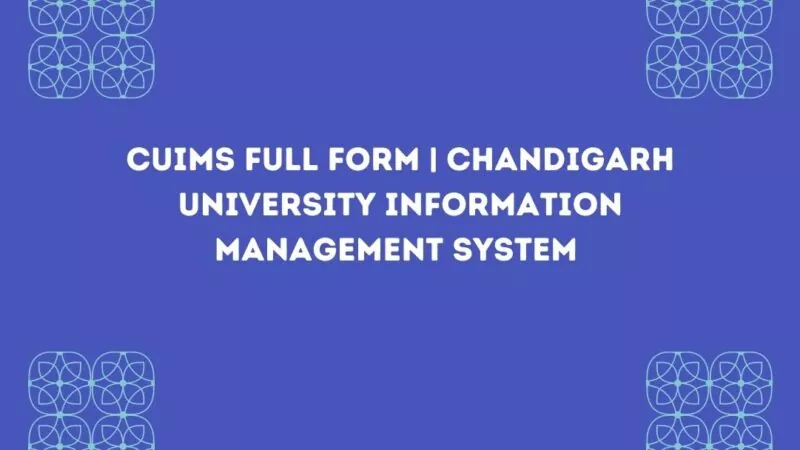 CUIMS Full Form | Chandigarh University Information Management System | New Updates
