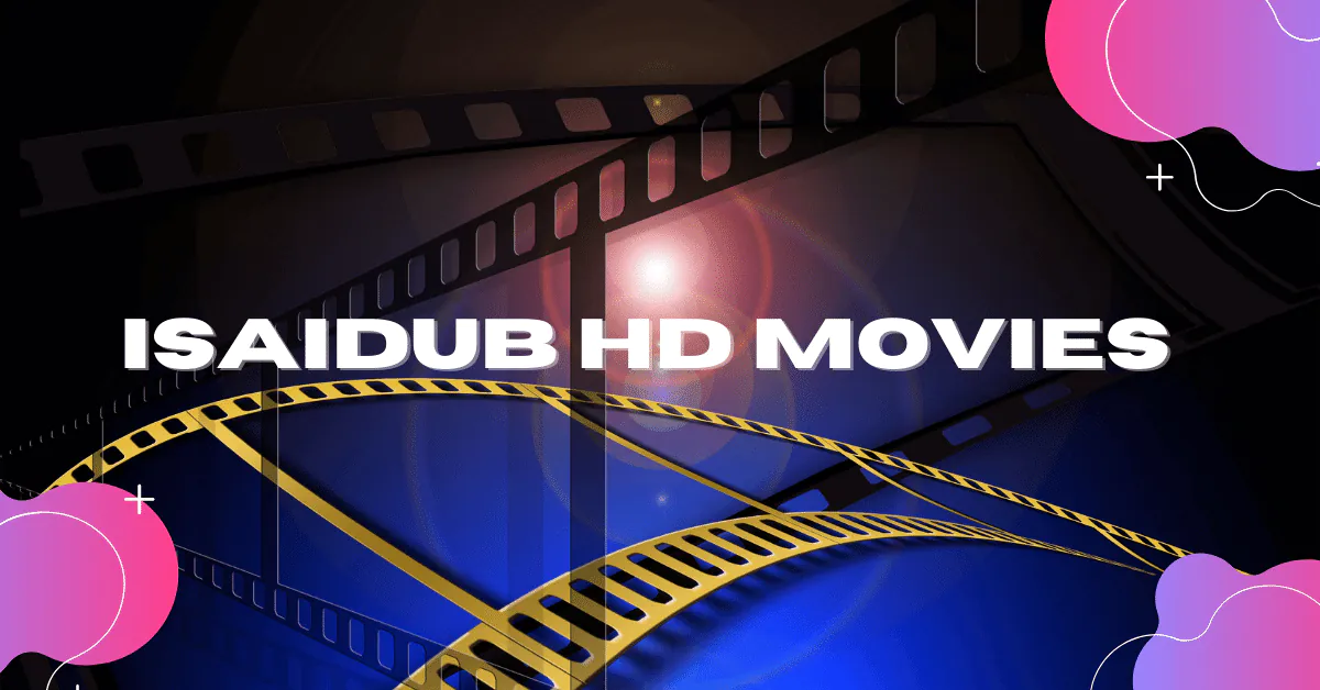 Isaidub | Download Latest Dubbed Movies HD 2022