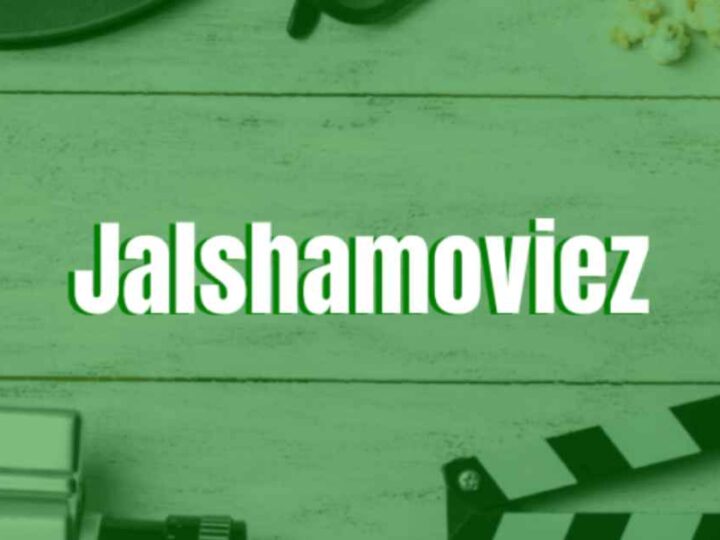 JalshaMoviez – Download Latest HD Movies 2024 | Watch Online