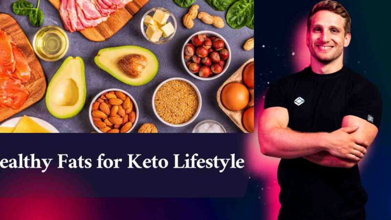 Discovering the Best Sources of Healthy Fats for Keto Lifestyle