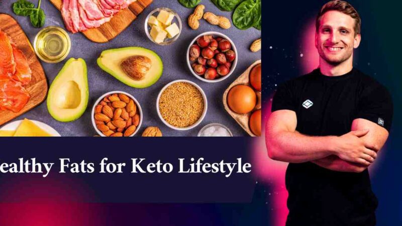 Discovering the Best Sources of Healthy Fats for Keto Lifestyle