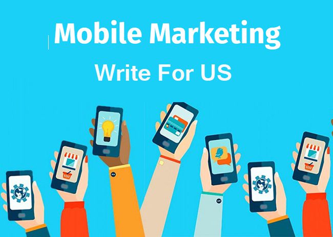 Mobile Market Write For Us