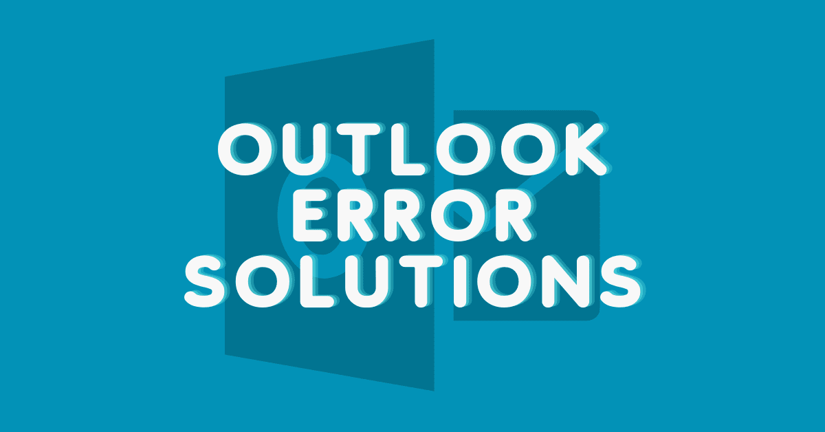 Outlook Error Solutions