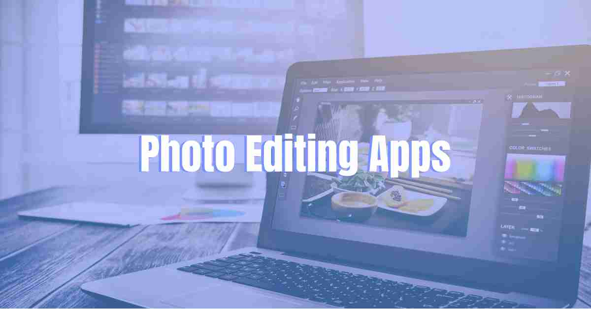 15 Best Photo Editing Apps for Android &  iPhone 2024