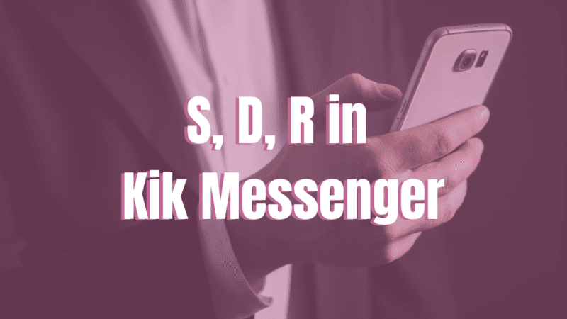 What Do S, D, and R Symbols Mean in Kik Messenger?