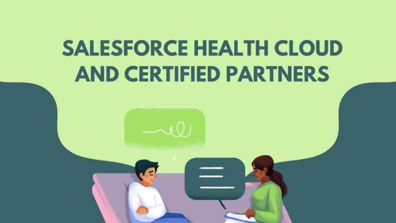 Enhancing Patient Engagement with Salesforce Health Cloud & Partners