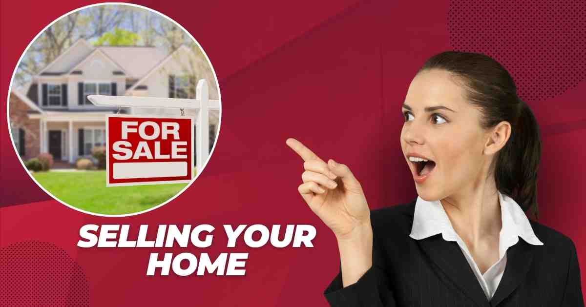 How to Get the Most Money When Selling Your Home – A Step-By-Step Guide