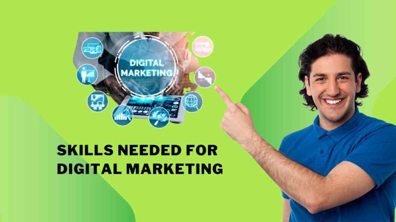 Skills Needed for Digital Marketing to Elevate Your Career in 2025