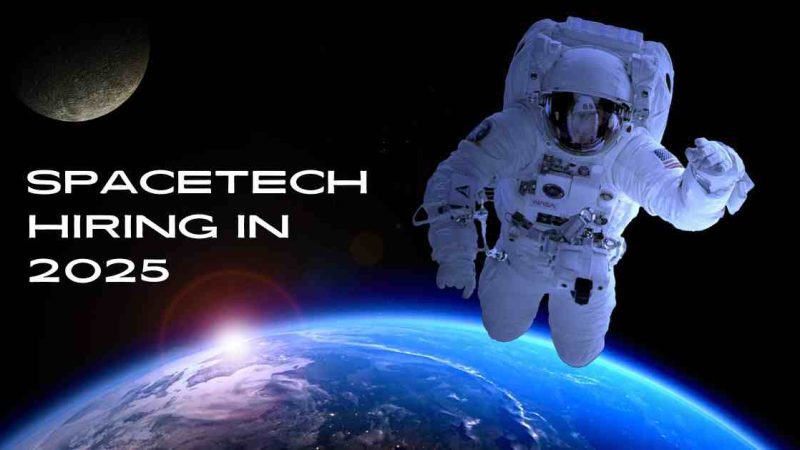 A Look into SpaceTech Hiring in 2025