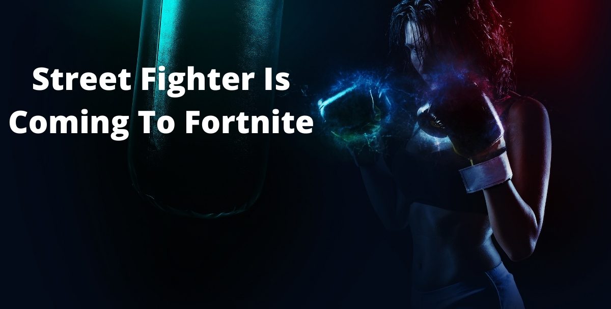 Street Fighter Is Coming To Fortnite
