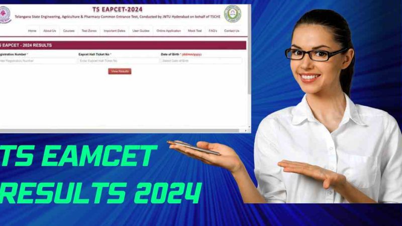 TS EAPCET 2024 Results Released At eapcet.tsche.ac.in, Check Here