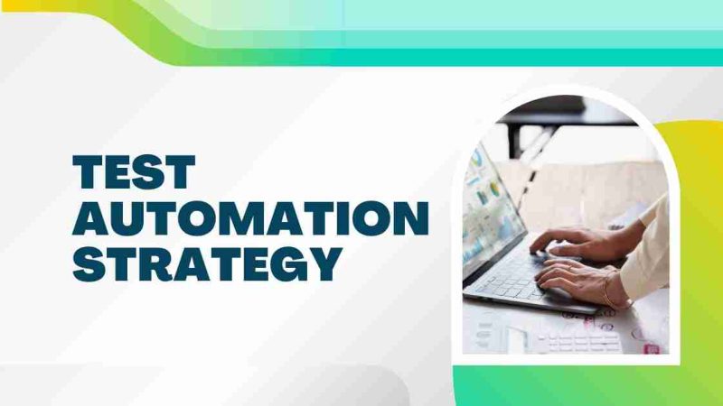 How to Align Your Test Automation Strategy with Business Goals