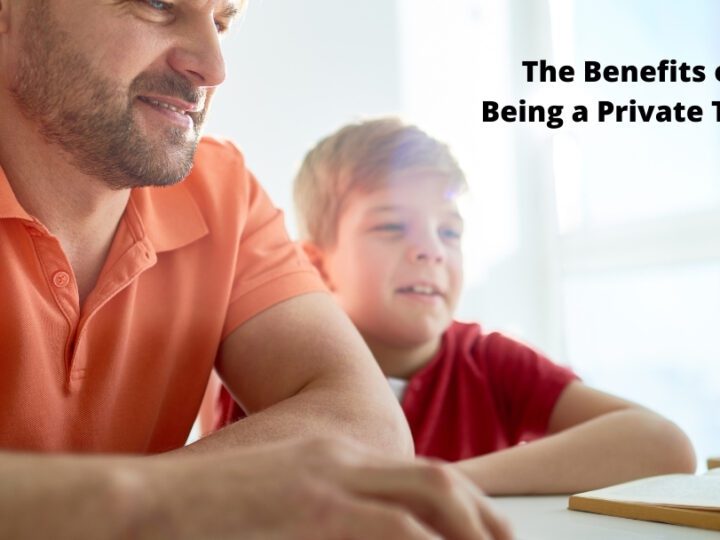 The Benefits of Being a Private Tutor