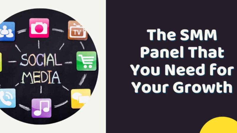 The SMM Panel That You Need for Your Growth