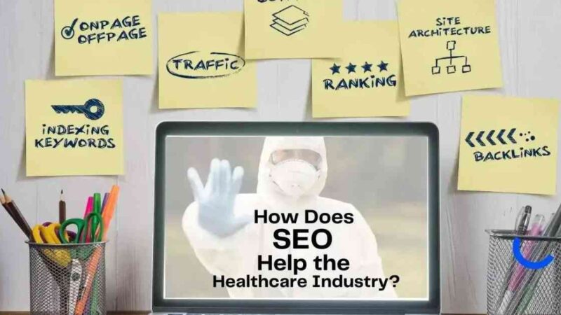 How Does SEO Help the Healthcare Industry?