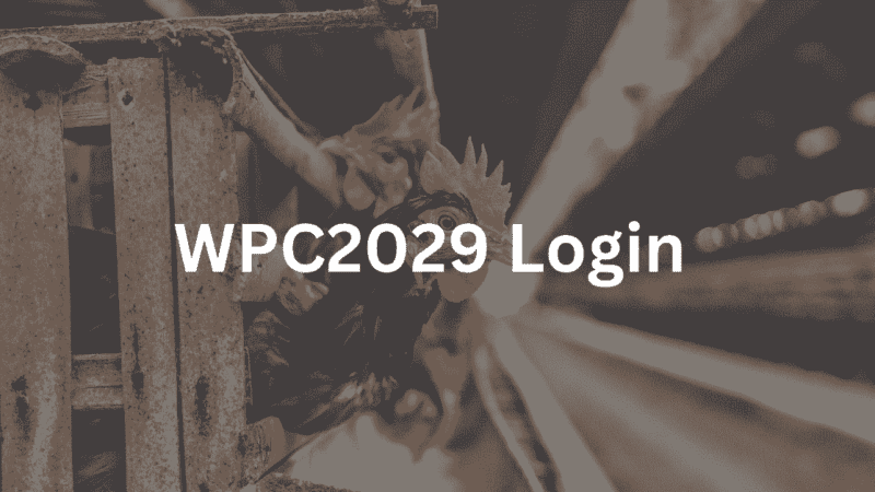 WPC2029 Live: How to Login and Register |  Everything You Need to Know