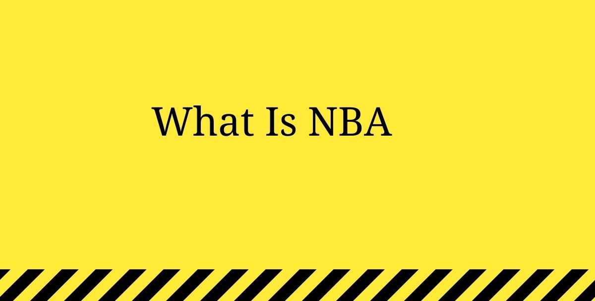What Is NBA? Is It Necessary To Watch It Online Besides Considering Other Options?