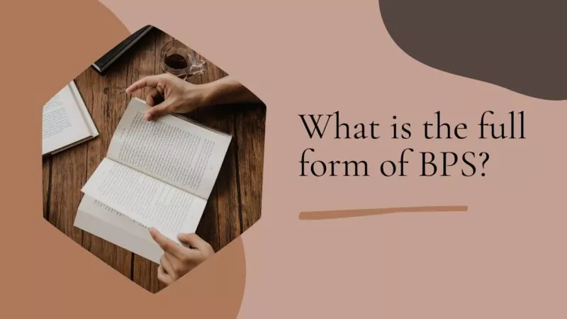 What is the full form of BPS?