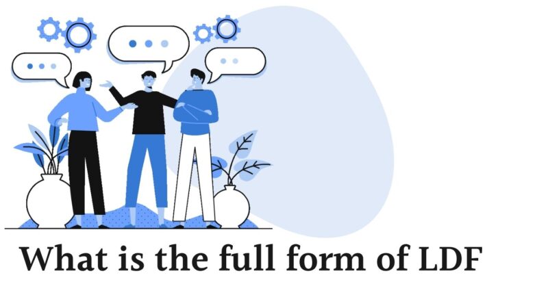 What is the full form of LDF?