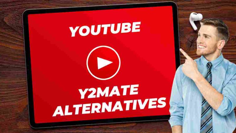 Top 10 Y2Mate Alternatives for All Purposes in 2024