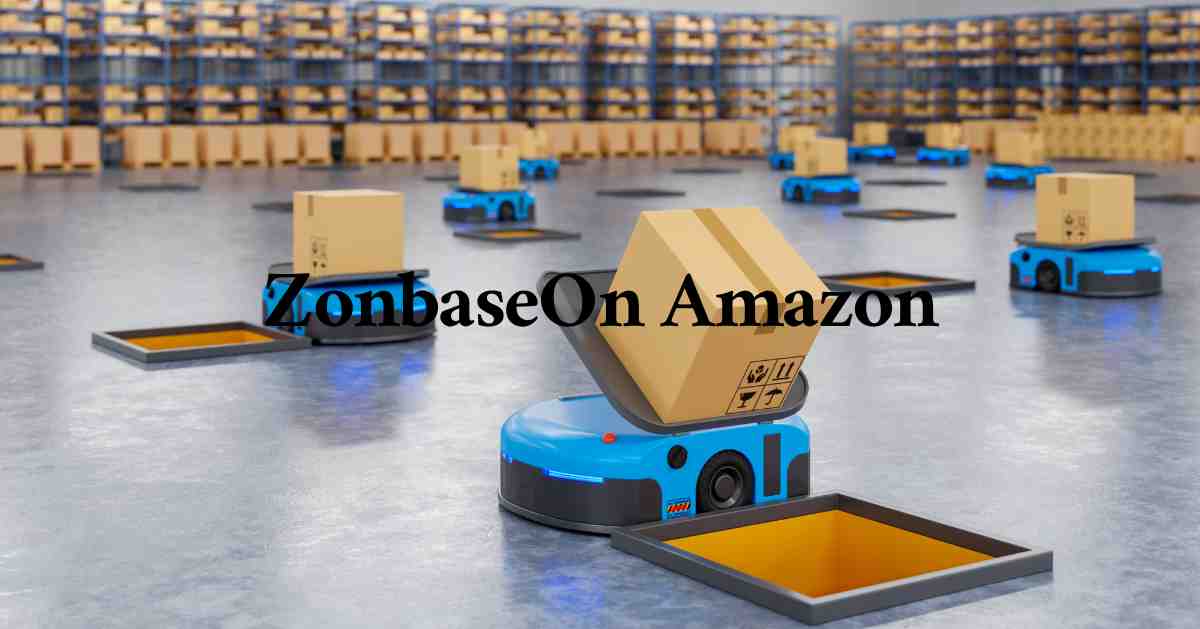 The Best Ways To Use ZonbaseOn Amazon So You Can Make Money