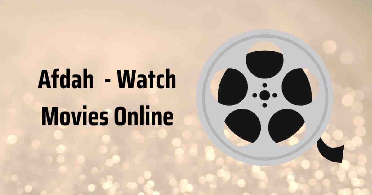 Afdah – Watch Free HD Movies Online 2022