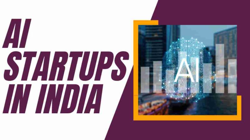 Top 15 List Most Successful AI Startups in India