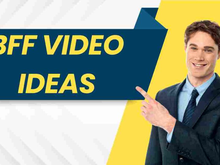 Top 17 BFF Video Ideas in 2024: Creating Memorable Moments