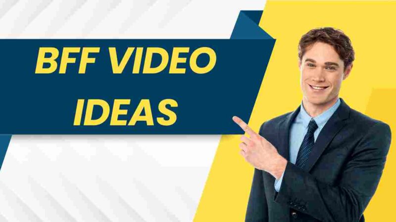 Top 17 Bff Video Ideas