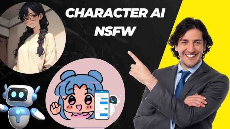 Character AI NSFW: Updated Guide for 2024