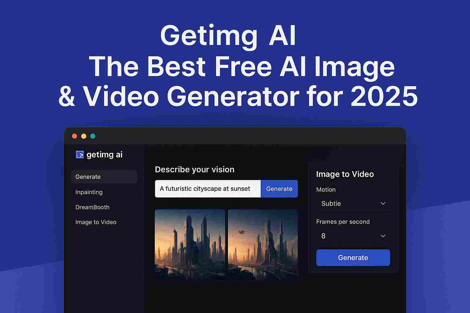 Getimg AI: The Best Free AI Image & Video Generator for 2025