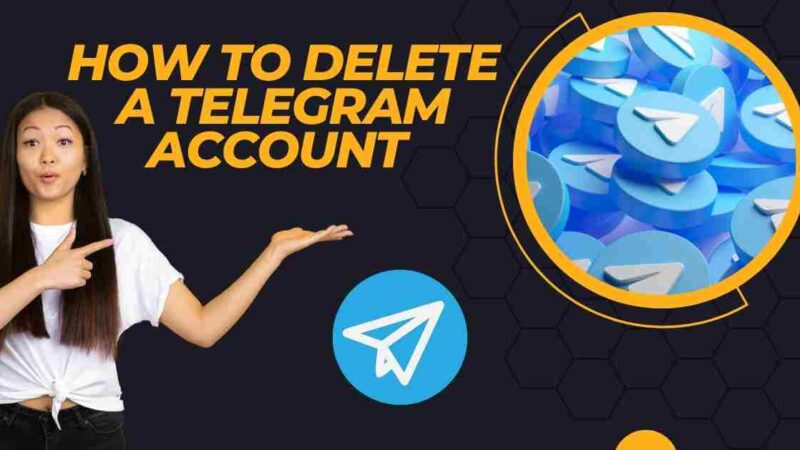 How to Delete a Telegram Account on Android, iOS and PC