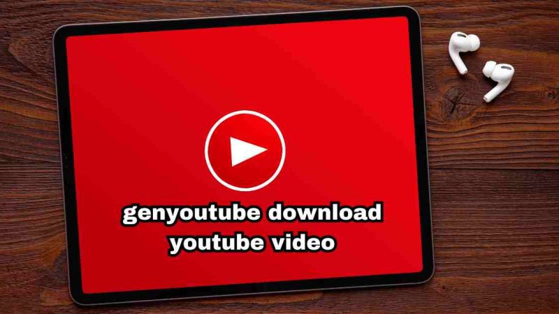 GenYouTube Download YouTube Video & Songs For Free in 2023